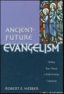 96ancient-future-evangelism-making-your-church-a-faith-forming-community